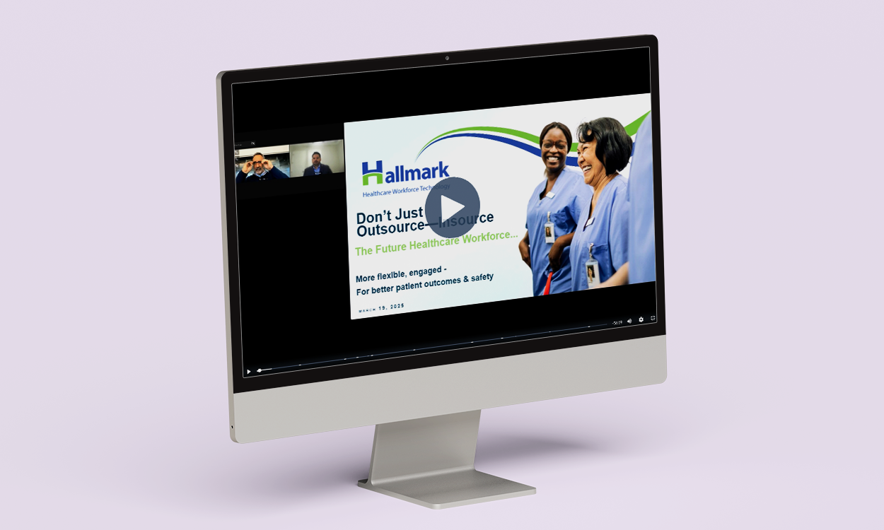 On-Demand Webinar: Don’t Just Outsource. Insource. The Future of Healthcare Staffing Success