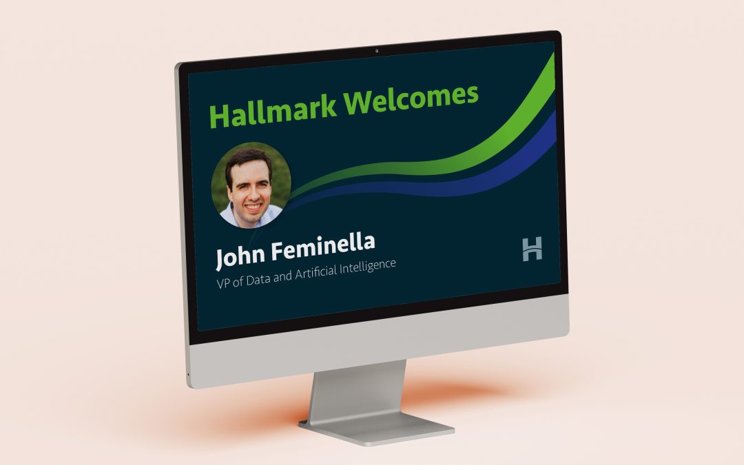 Hallmark Health Care Solutions Appoints John Feminella as Senior Vice President of Data and Artificial Intelligence to Accelerate Healthcare Workforce Transformation